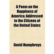 A Poem on the Happiness of America