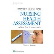 Pocket Guide for Nursing Health Assessment A Best Practice Approach