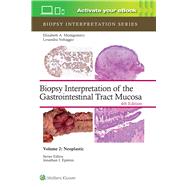 Biopsy Interpretation of the Gastrointestinal Tract Mucosa Volume 2 Neoplastic: Print + eBook with Multimedia