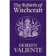 The Rebirth of Witchcraft