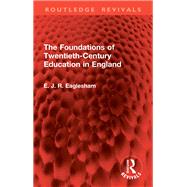 The Foundations of Twentieth-Century Education in England