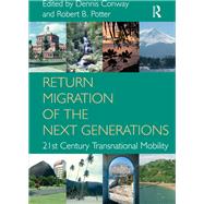 Return Migration of the Next Generations: 21st Century Transnational Mobility