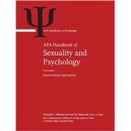 APA Handbook of Sexuality and Psychology Volume 1: Person-Based Approaches Volume 2: Contextual Approaches