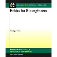 Ethics for Bioengineers