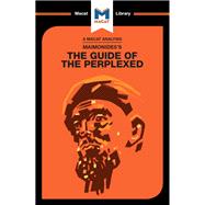 An Analysis of Moses Maimonides's Guide for the Perplexed