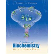 Principles of Biochemistry With a Human Focus
