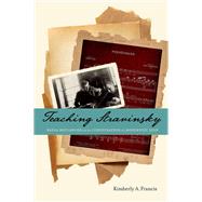 Teaching Stravinsky Nadia Boulanger and the Consecration of a Modernist Icon