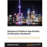 Salesforce Platform App Builder Certification Handbook,9781785283697