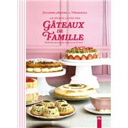 Le Grand Livre des Gâteaux de Famille