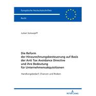 Die Reform der Hinzurechnungsbesteuerung auf Basis der Anti Tax Avoidance Directive und ihre Bedeutung fuer Unternehmensakquisitionen