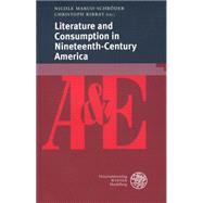 Literature and Consumption in Nineteenth-century America