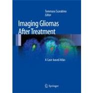 Imaging Gliomas After Treatment