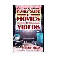 Our Sunday Visitor's Family Guide to Movies and Videos