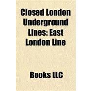 Closed London Underground Lines : East London Line