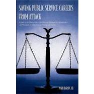 Saving Public Service Careers From Attack