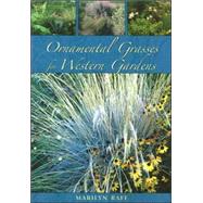 Ornamental Grasses for Western Gardens