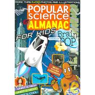 Popular Science : Almanac for Kids