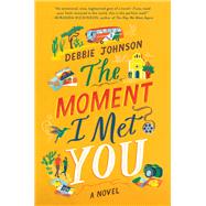 The Moment I Met You