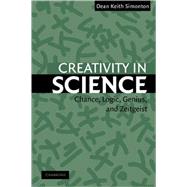 Creativity in Science: Chance, Logic, Genius, and Zeitgeist