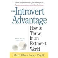 The Introvert Advantage How Quiet People Can Thrive in an Extrovert World