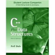 C++ Plus Data Structures: Student Lecture Companion
