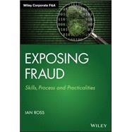 Exposing Fraud Skills, Process and Practicalities