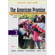 Loose-Leaf Version for The American Promise, Value Edition, Volume 2 A History of the United States