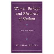 Women Bishops and Rhetorics of Shalom A Whole Peace