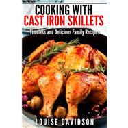 Cooking With Cast Iron Skillets