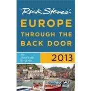 Rick Steves' Europe Through the Back Door 2013 The Travel Skills Handbook