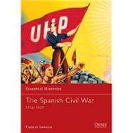 The Spanish Civil War 1936–1939