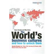 The World's Business Cultures: And How to Unlock Them