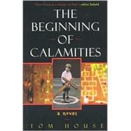 The Beginning of Calamities A Novel
