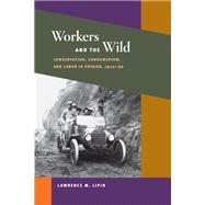 Workers And the Wild