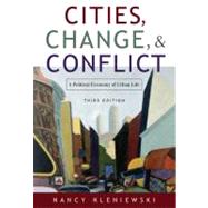 Cities, Change, and Conflict A Political Economy of Urban Life