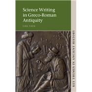Science Writing in Greco-roman Antiquity