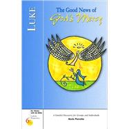 Luke : The Good News of God's Mercy