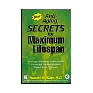 New Anti-Aging Secrets for Maximum Lifespan