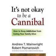It's Not Okay to Be a Cannibal