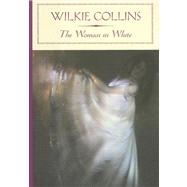 The Woman in White (Barnes & Noble Classics Series)