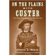 ON THE PLAINS WITH CUSTER PA