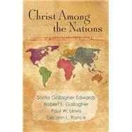 Christ Among the Nations: Narratives of Transformation in Global Mission