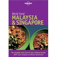 Lonely Planet World Food Malaysia and Singapore