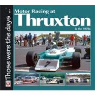 Motor Racing at Thruxton in the 1970s