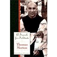 A Search for Solitude: Pursuing the Monk's True Lifethe Journal