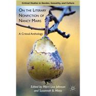 On the Literary Nonfiction of Nancy Mairs A Critical Anthology