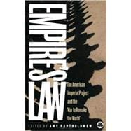 Empire's Law The American Imperial Project and the 