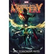 Journey Into Mystery Volume 3 The Terrorism Myth