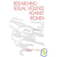 Researching Sexual Violence Against Women : Methodological and Personal Perspectives