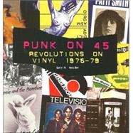 Punk on 45 Revolutions on Vinyl 1976-79